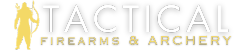 Tactical Firearms and Archery